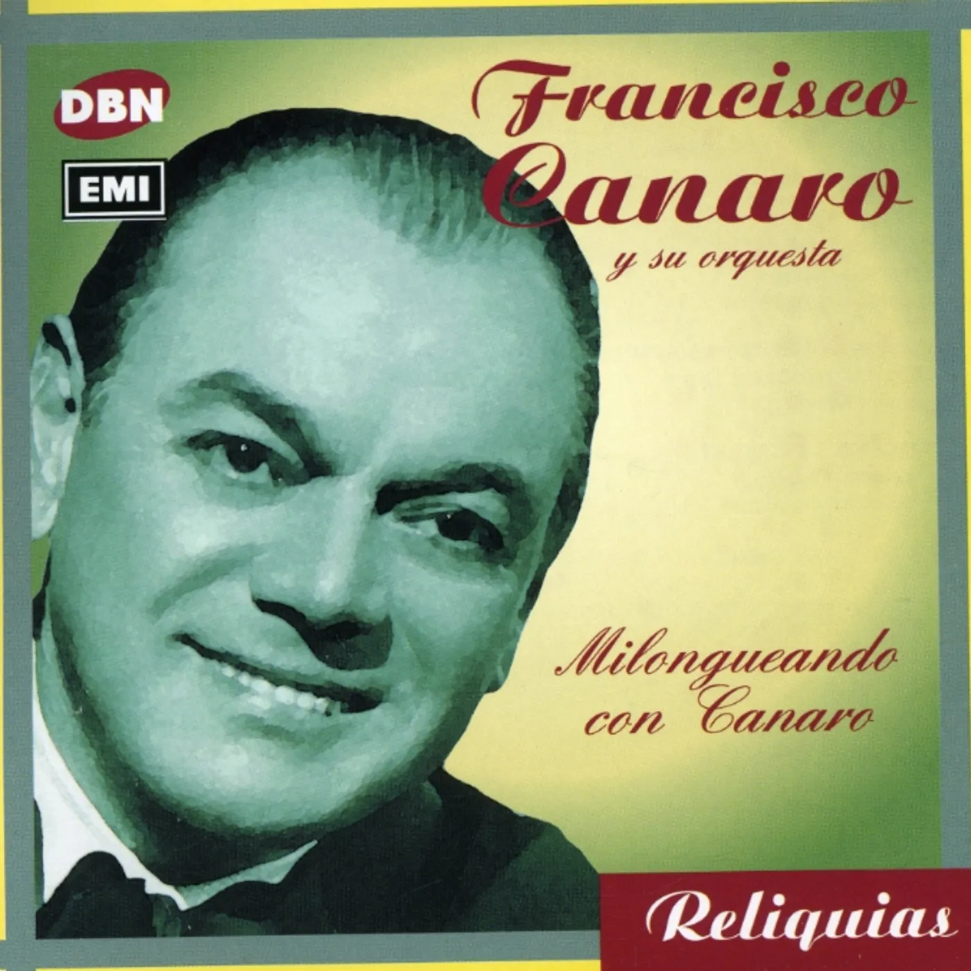 Francisco Canaro MILONGUEANDO CON CANARO CD