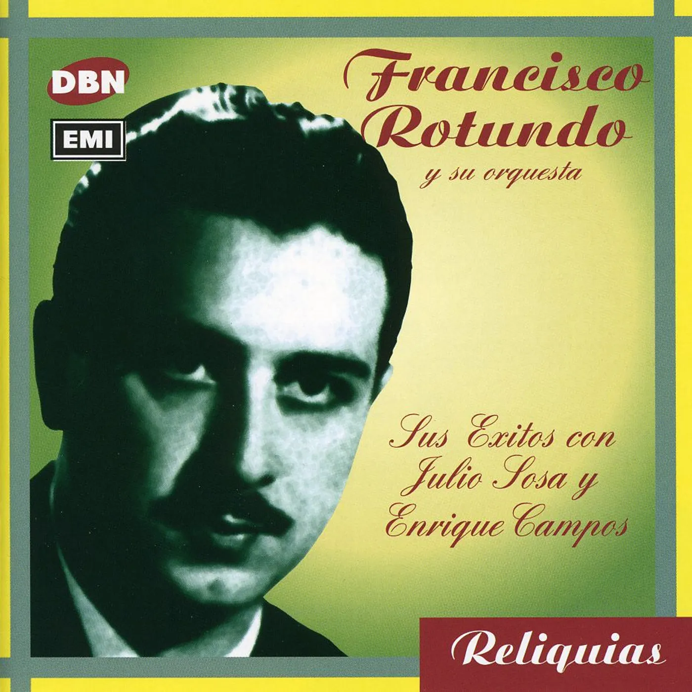 Francisco Rotundo SUS EXITOS CON SOSA Y CAMPOS CD