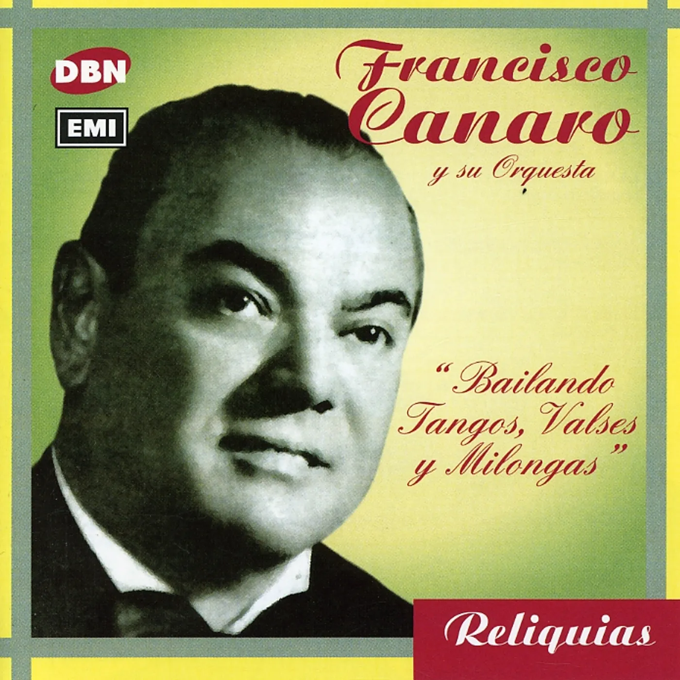 Francisco Canaro BAILANDO TANGOS,VALSES Y MILON CD