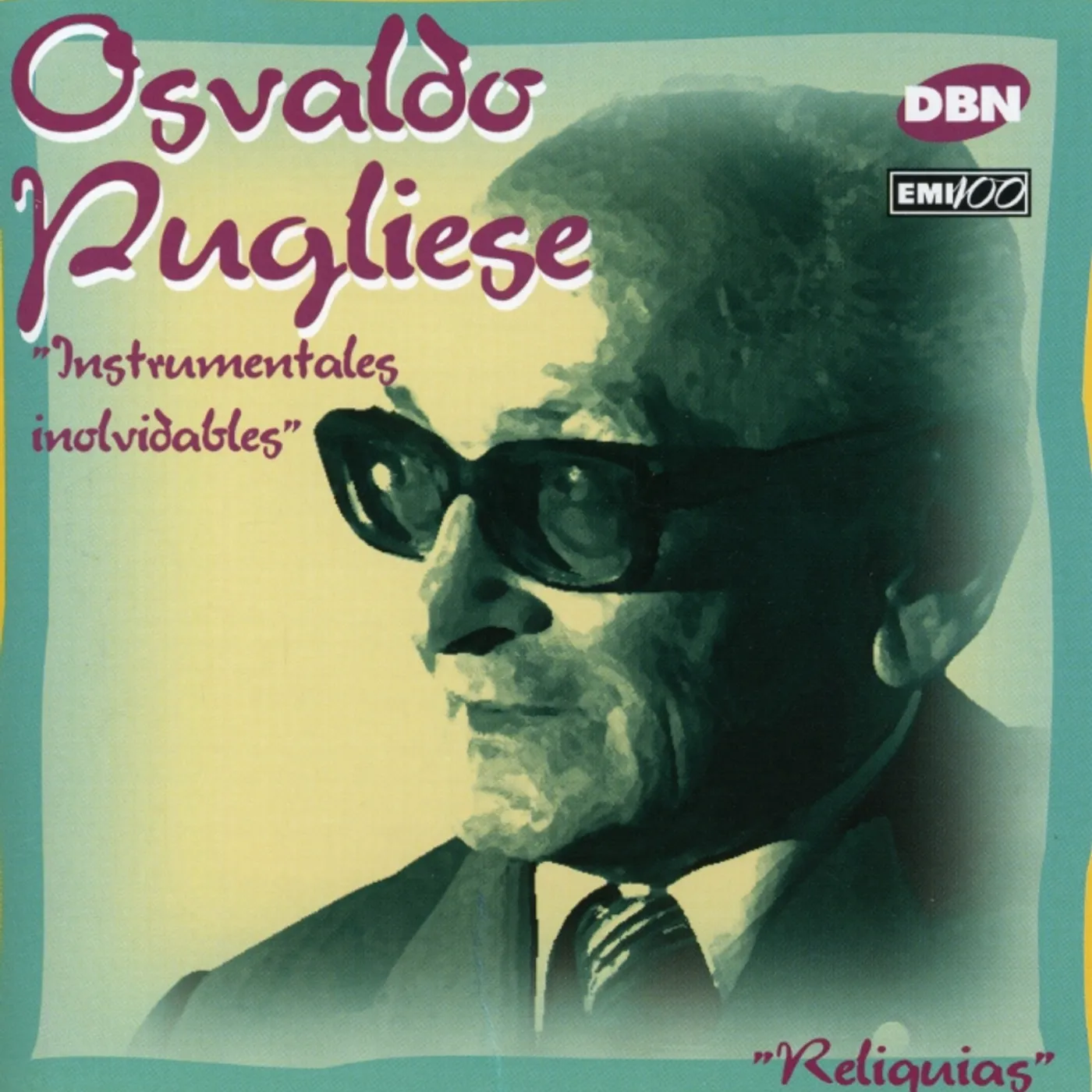 Osvaldo Pugliese INSTRUMENTALES INOLVIDABLES CD
