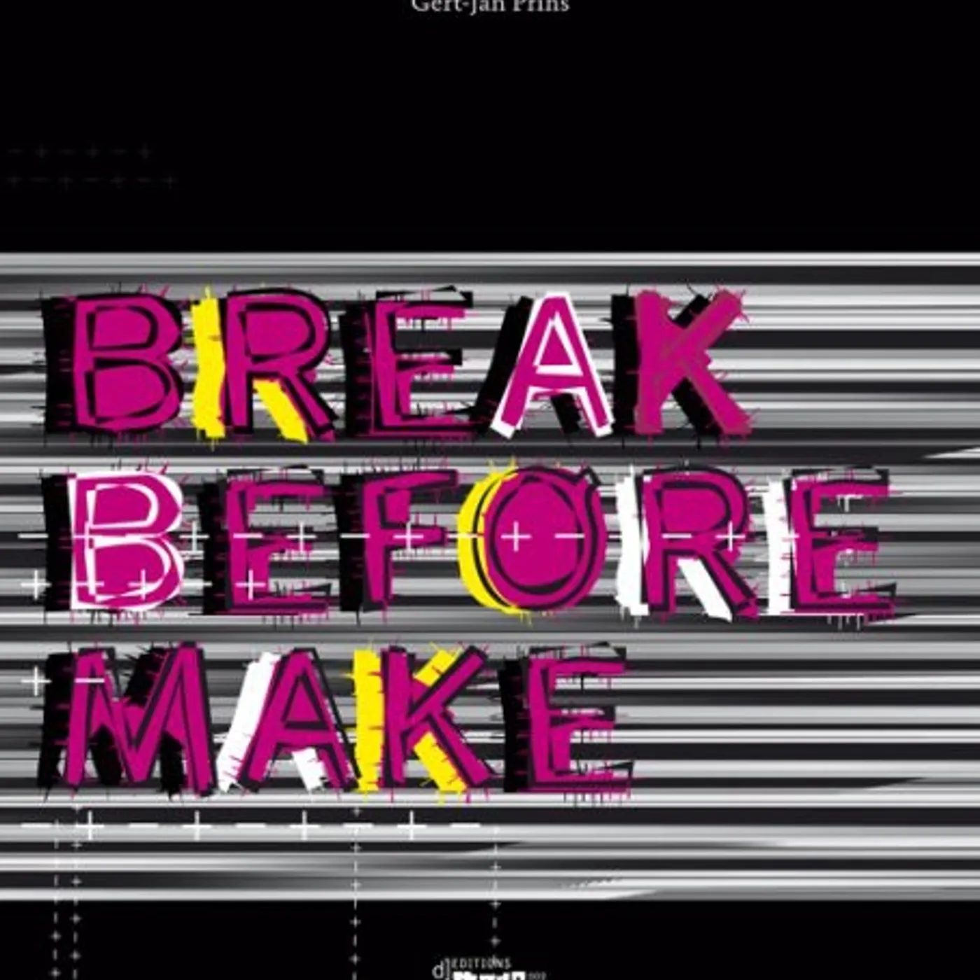 Gert-jan Prins BREAK BEFORE MAKE CD