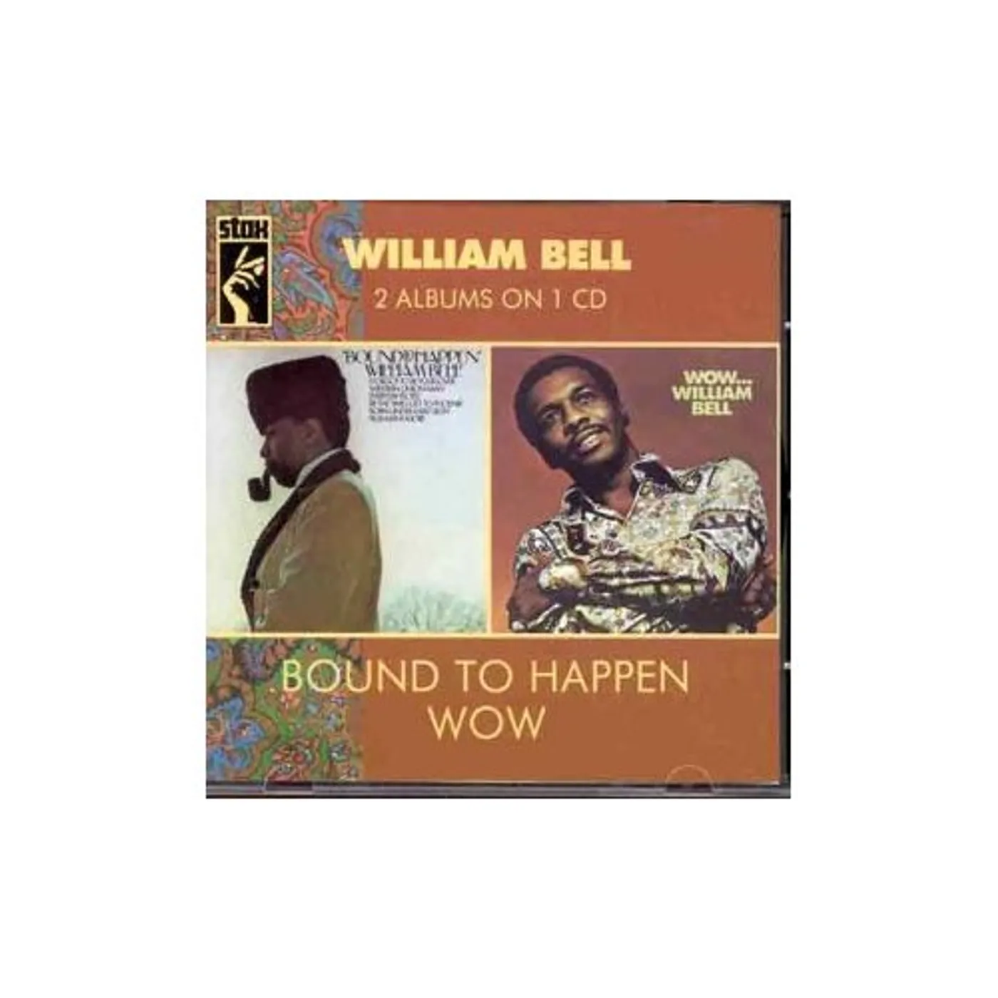 William Bell BOUND TO HAPPEN/WOW CD