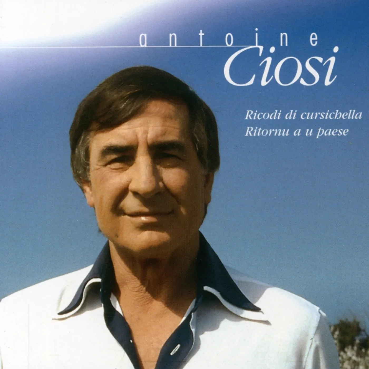 Antoine Ciosi CHANSON FRANCAISE CD
