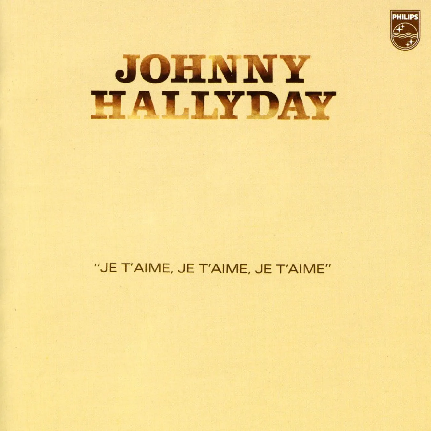 Johnny Hallyday JE T'AIME JE T'AIME JE T'AIME CD
