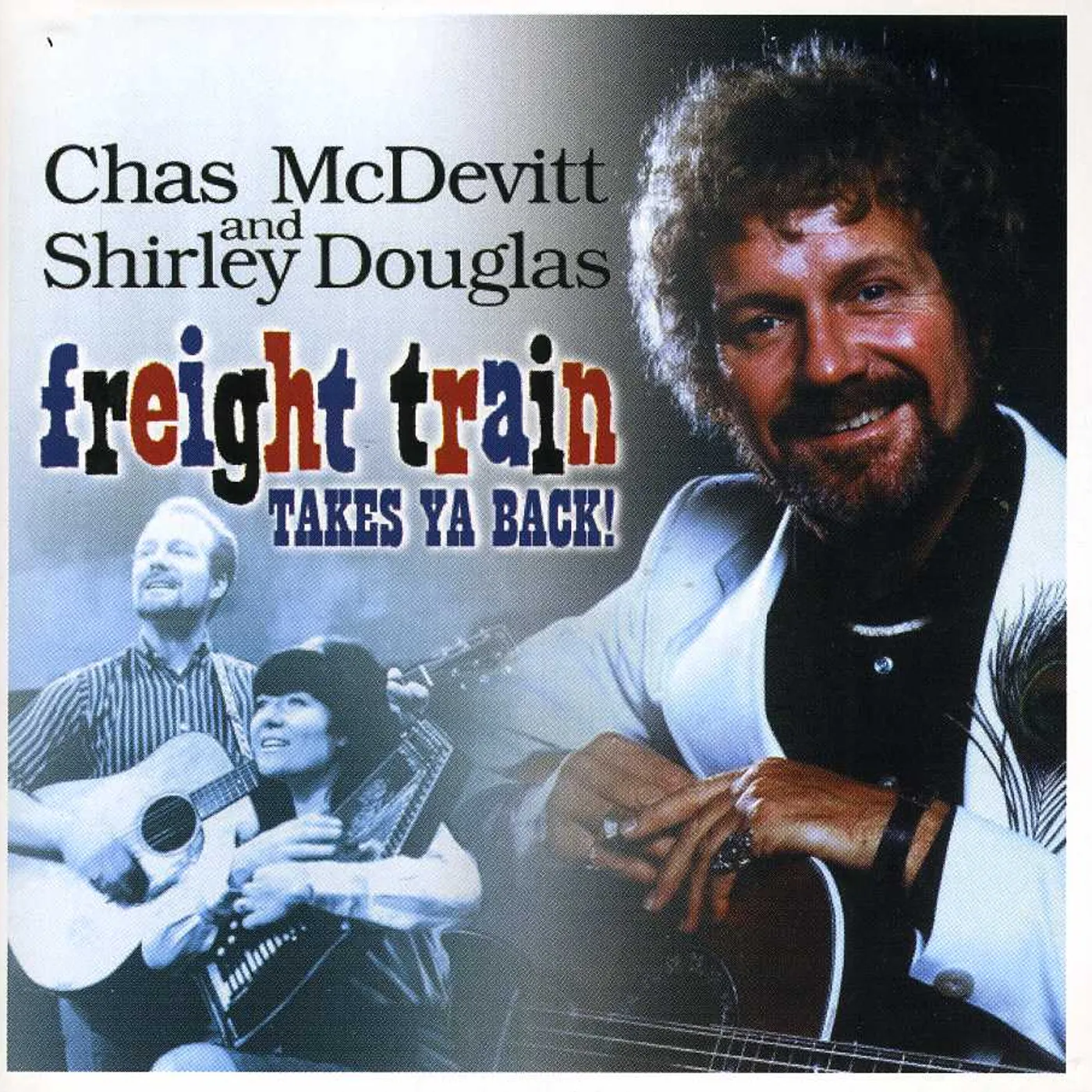 Chas McDevitt FREIGHT TRAIN CD