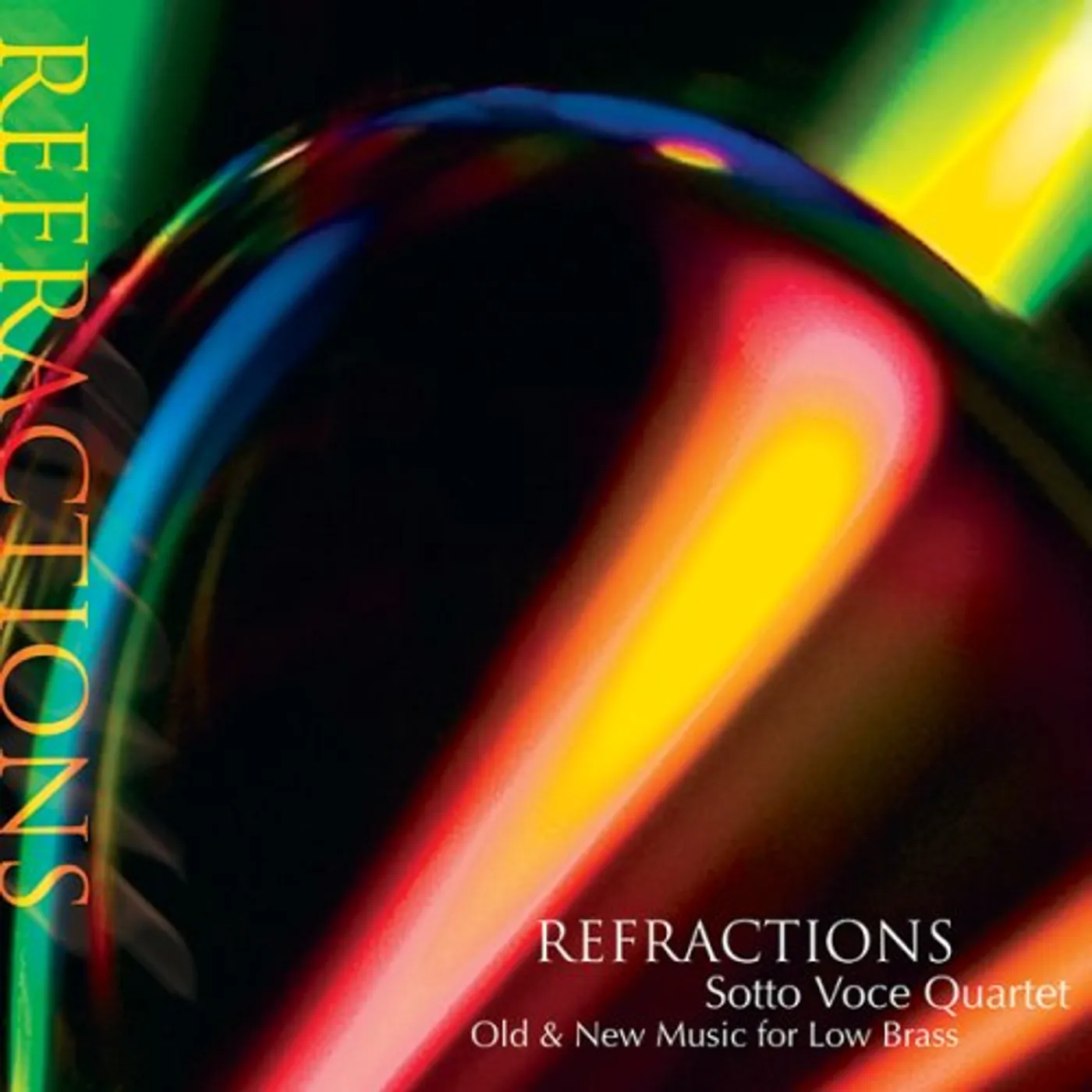 Sotto Voce Quartet REFRACTIONS: OLD & NEW MUSIC FOR LOW BRASS CD