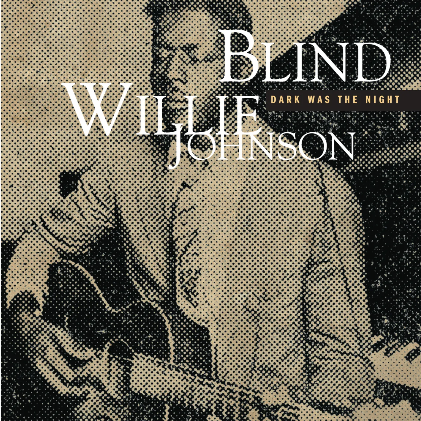Blind Willie Johnson DARK WAS THE NIGHT CD