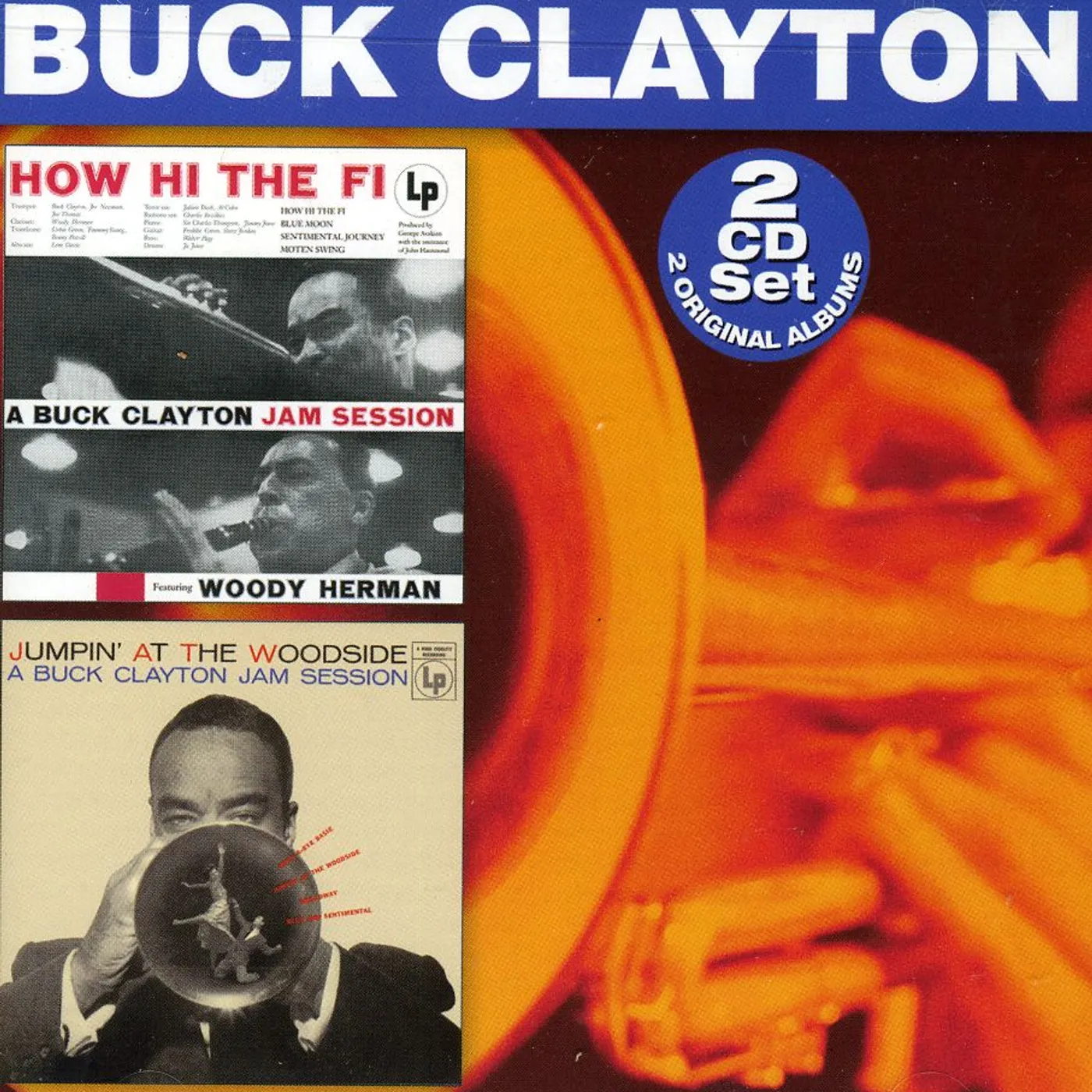 Buck Clayton HOW HI THE FI / JUMPIN AT THE WOODSIDE CD