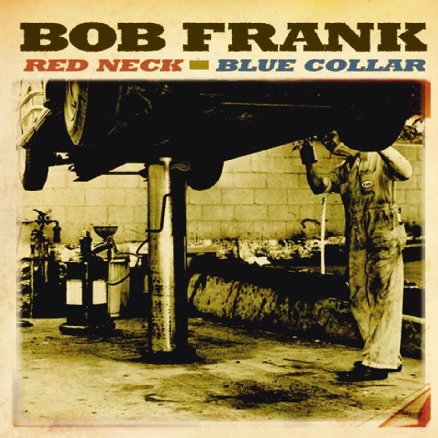 Bob Frank RED NECK BLUE COLLAR CD