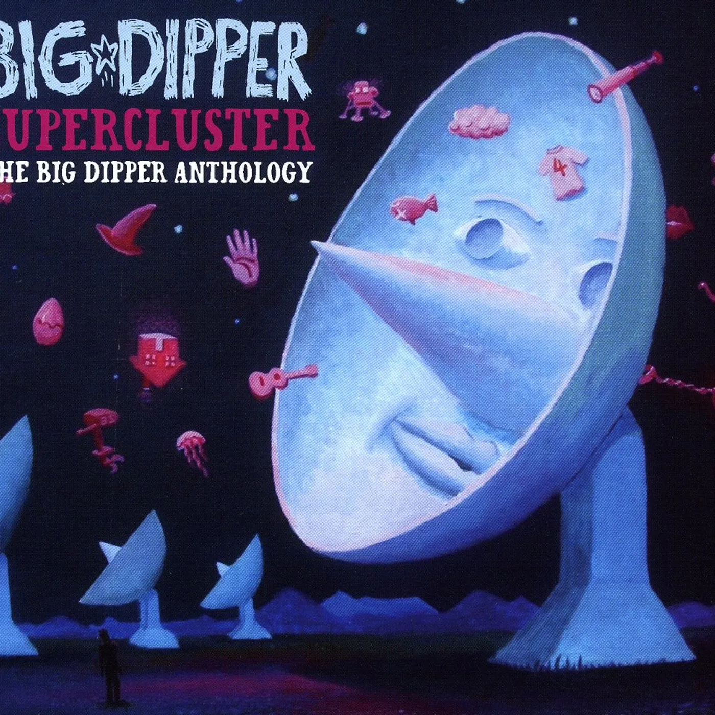 SUPERCLUSTER: THE BIG DIPPER ANTHOLOGY CD