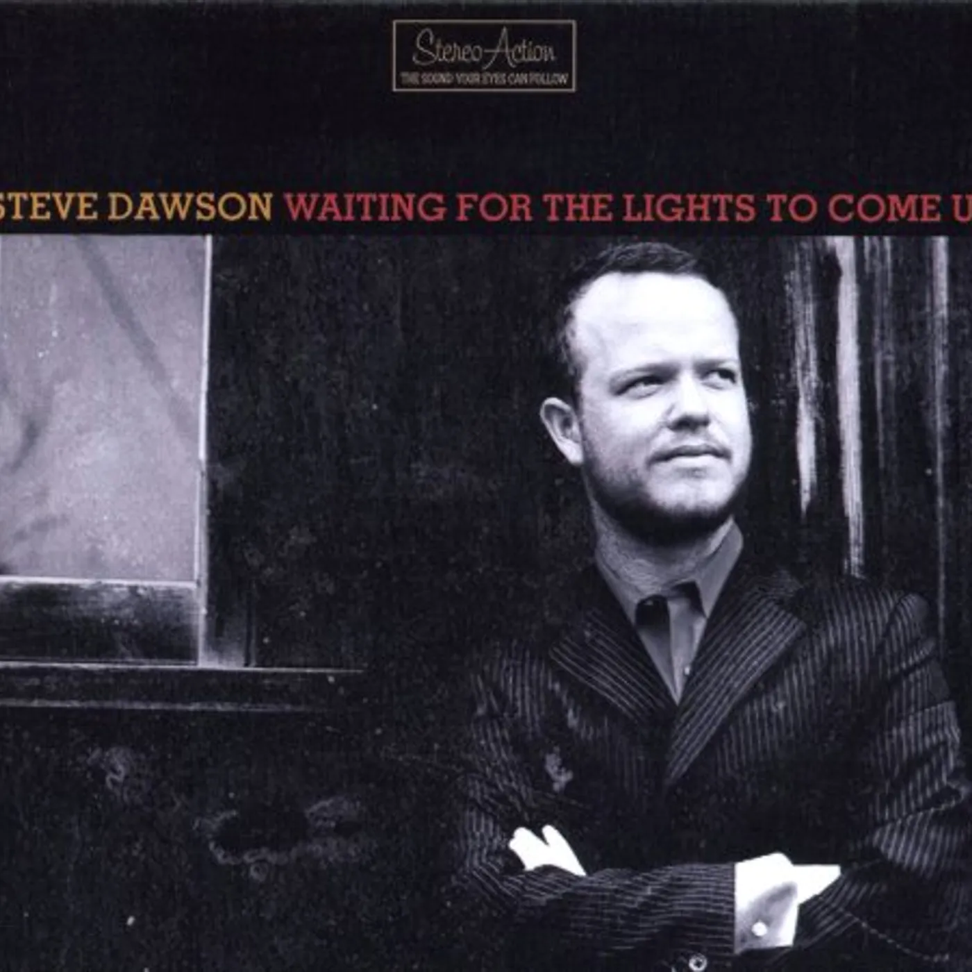 Steve Dawson WAITING FOR THE LIGHTS TO COME UP CD