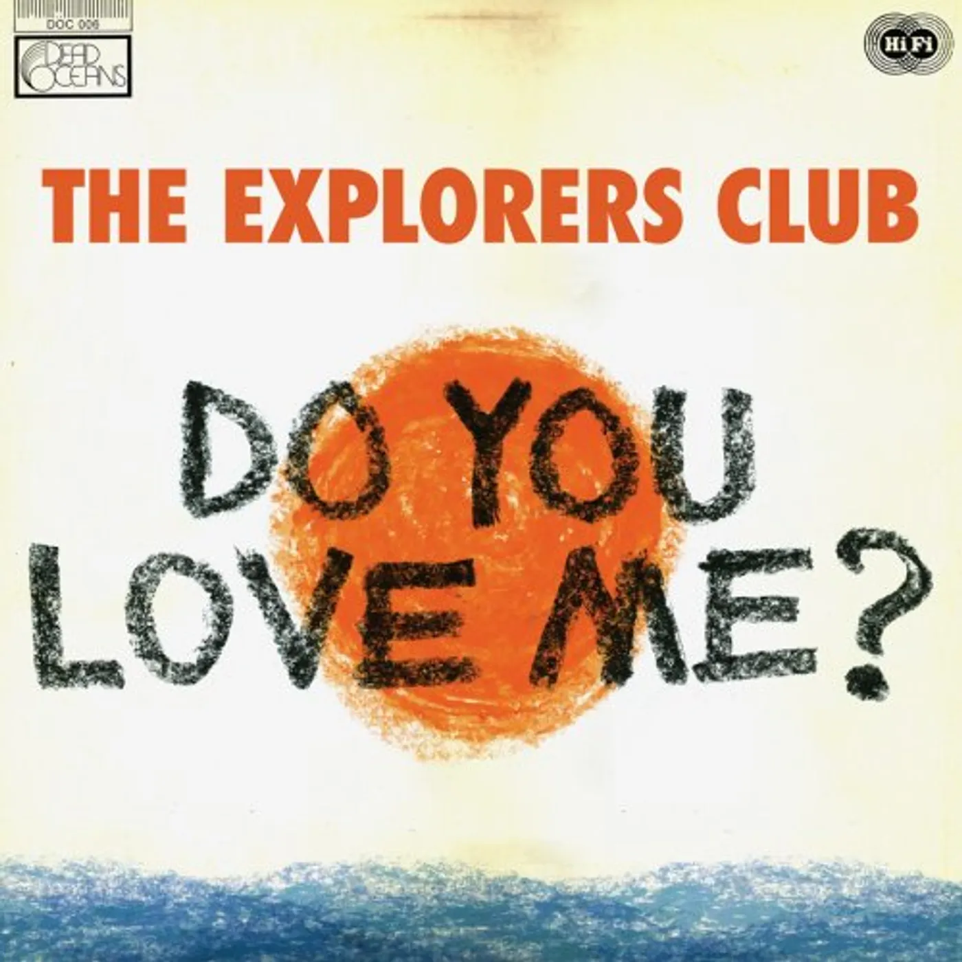 Explorers Club DO YOU LOVE ME / CARRY ME Vinyl Record