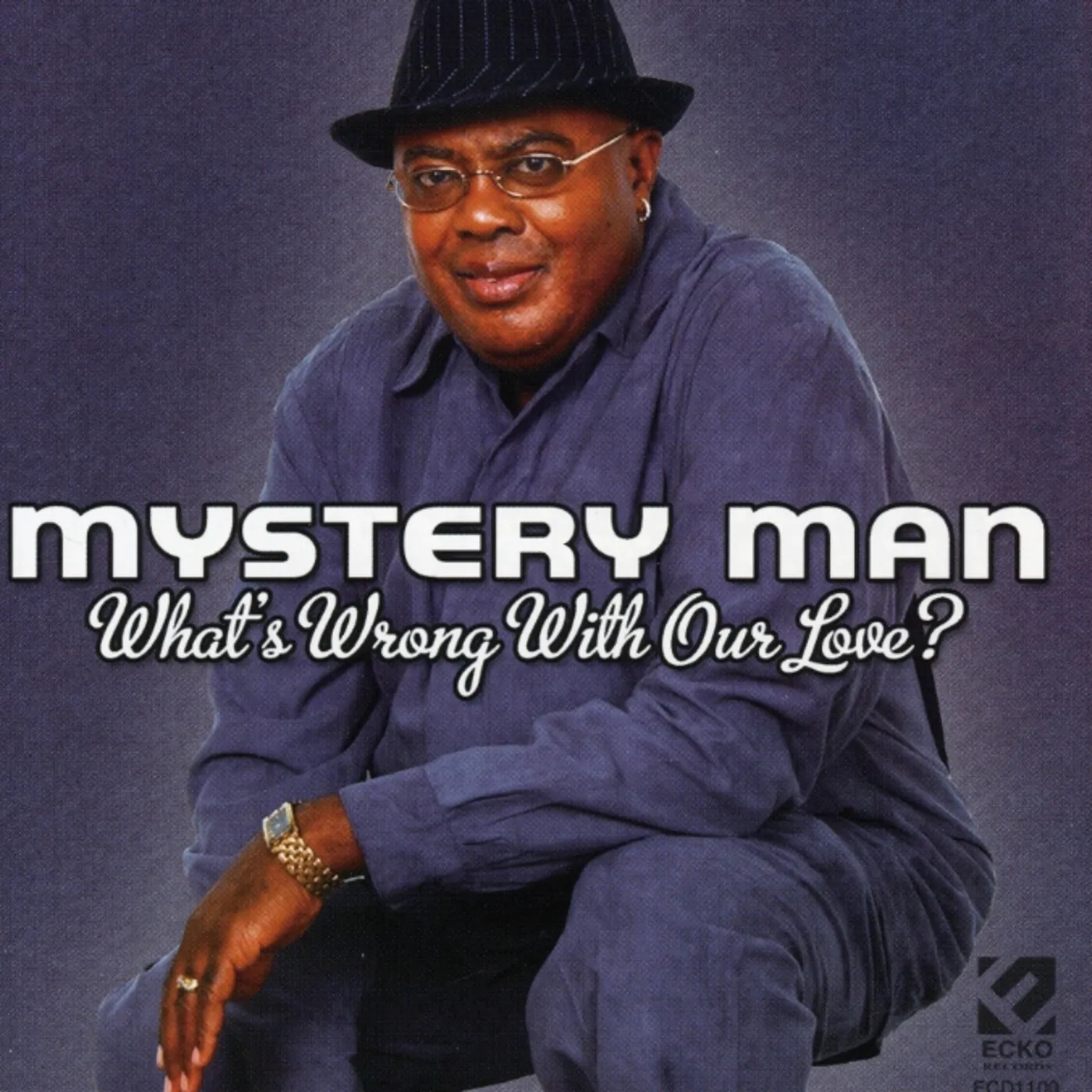Mystery Man WHAT'S WRONG WITH OUR LOVE CD