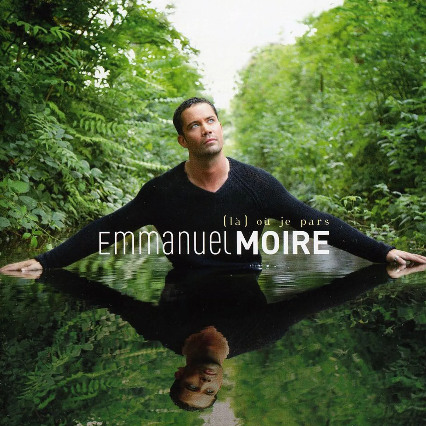 Emmanuel Moire LA OU JE PARS CD