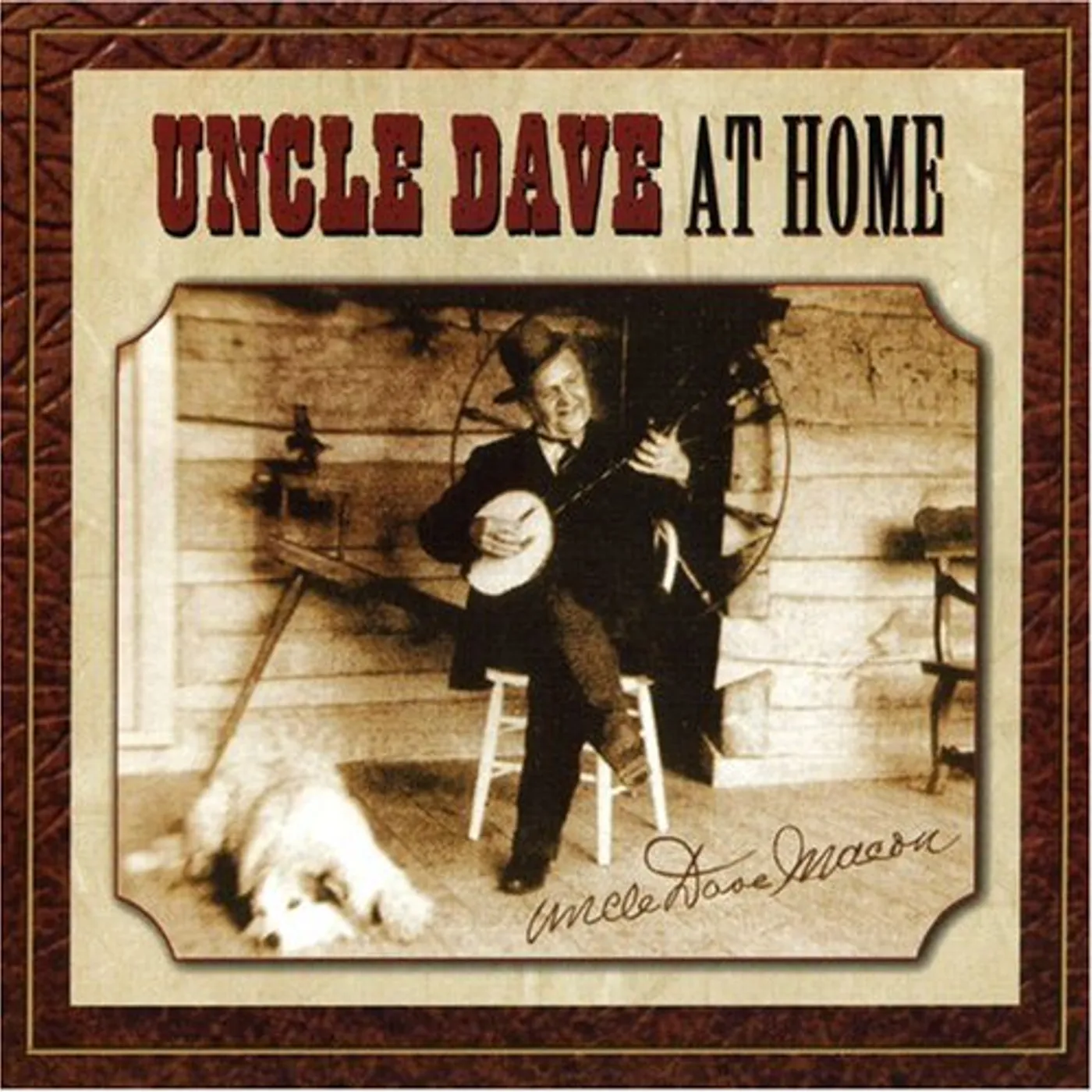 Uncle Dave Macon UNCLE DAVE AT HOME CD