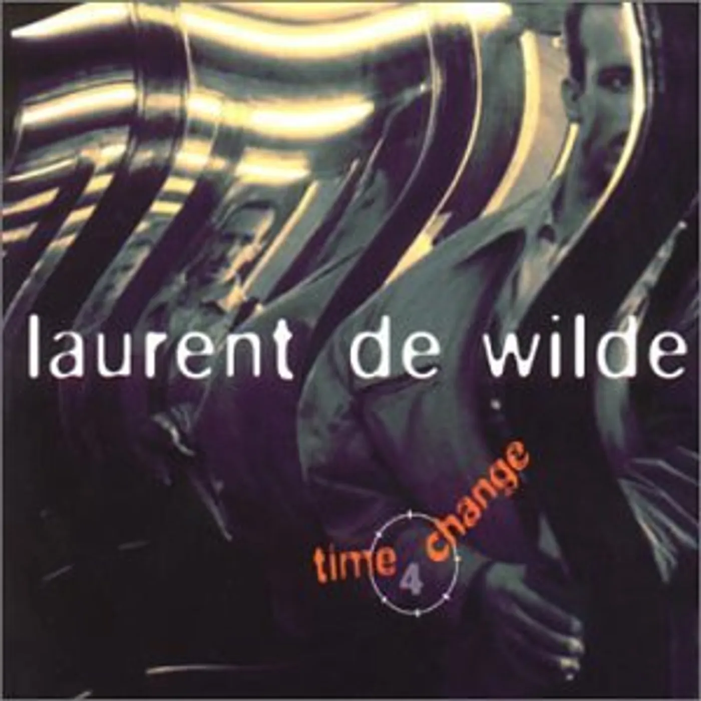 Laurent De Wilde TIME 4 CHANGE CD