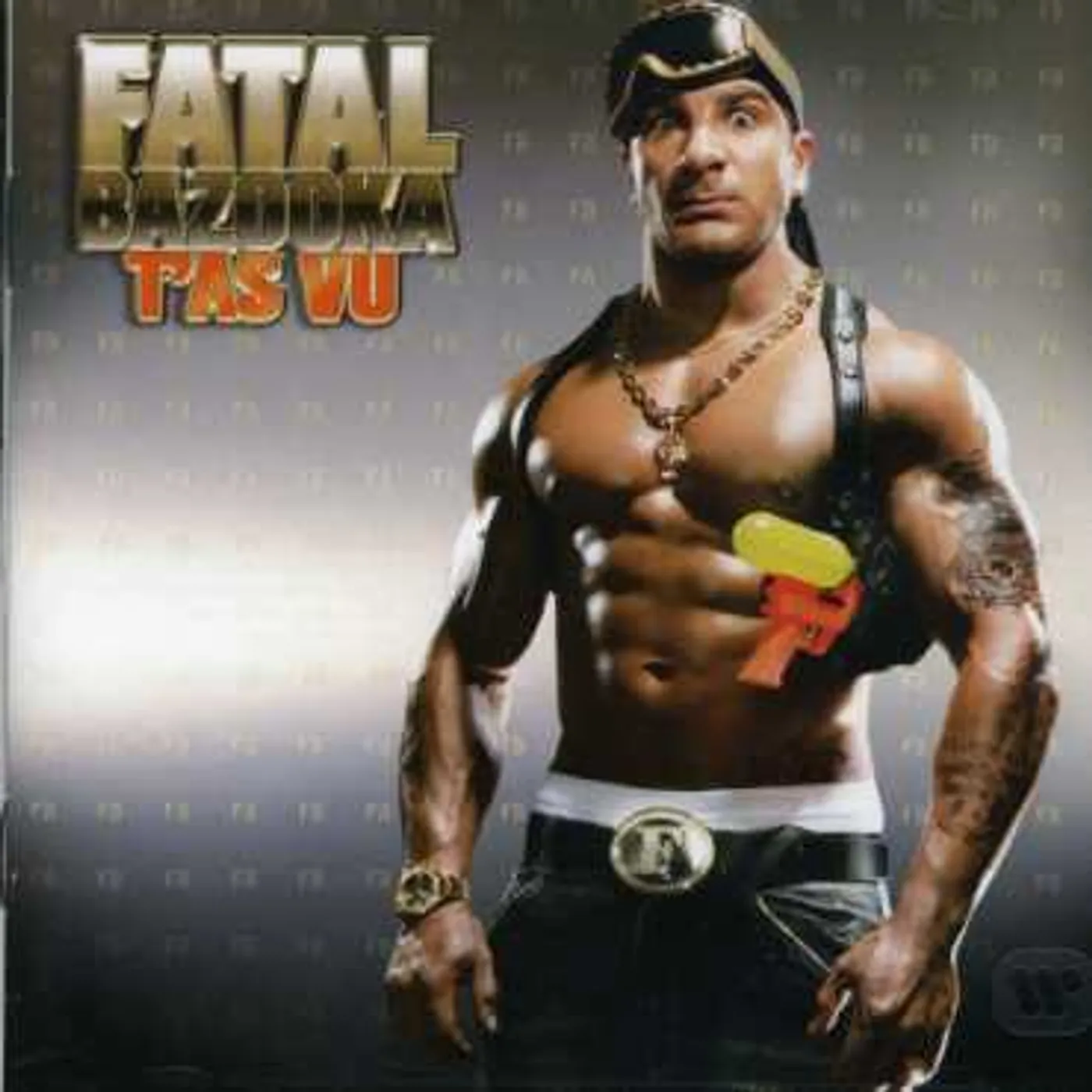 Fatal Bazooka T'AS VU CD