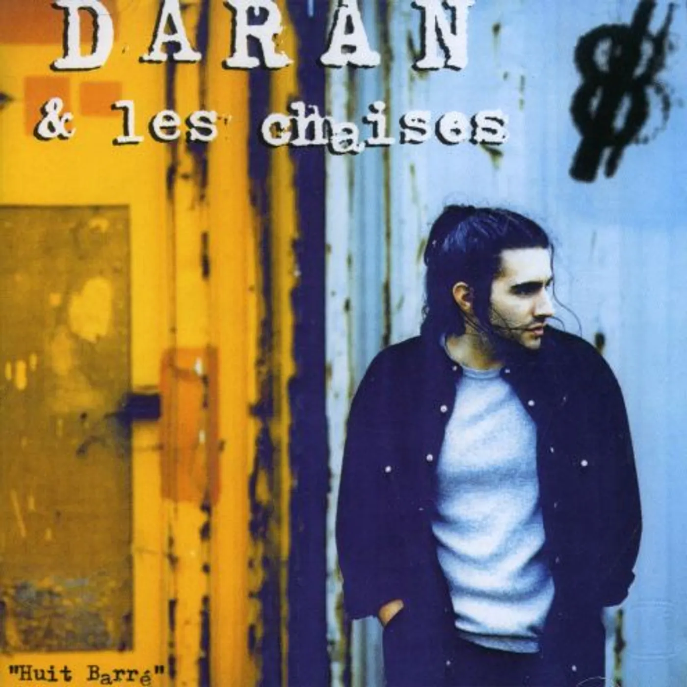Daran Et Les Chaises HUIT BARRE CD