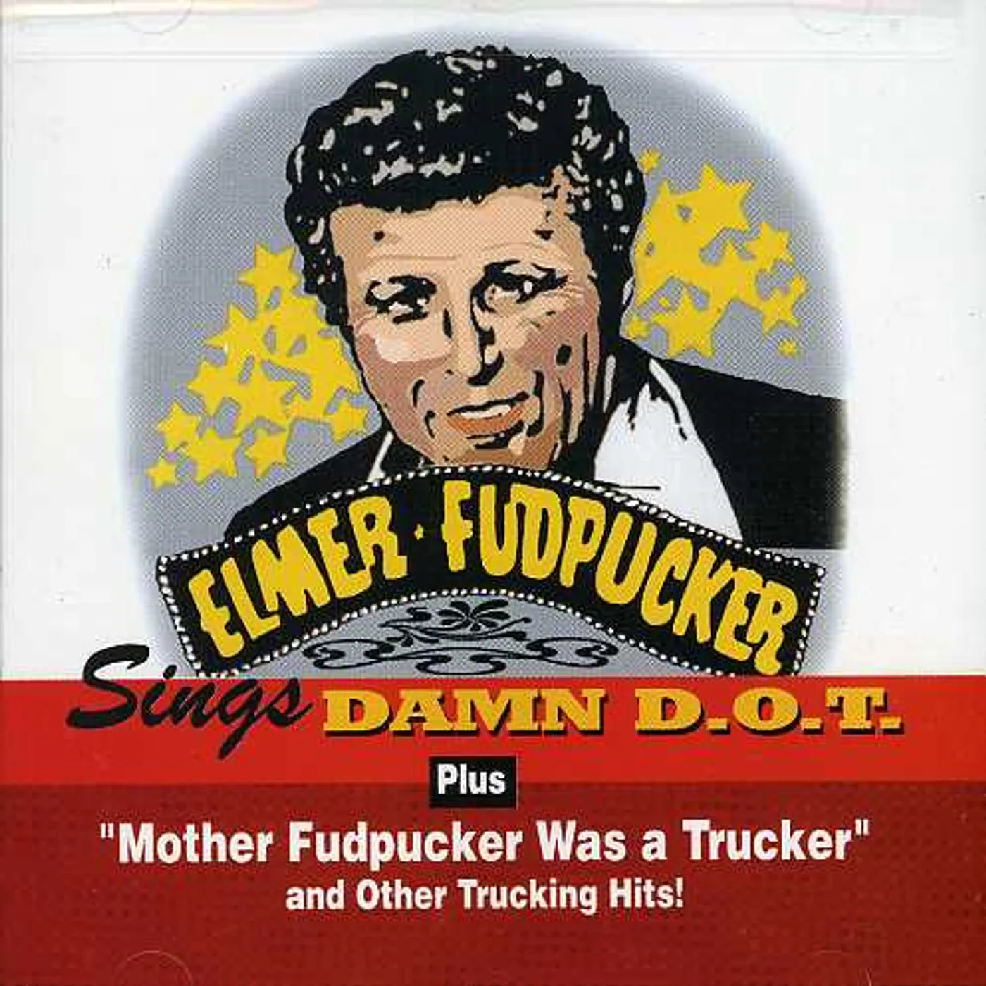 Elmer Fudpucker DAMN THE DOT 1 CD