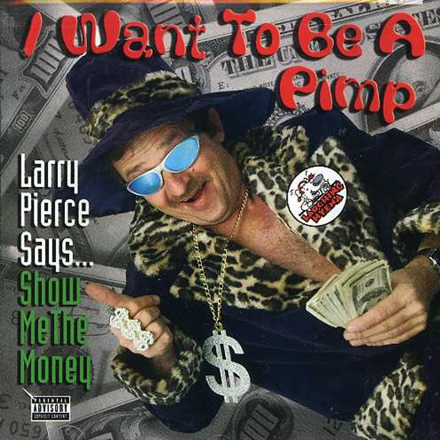 Larry Pierce I WANT TO BE A PIMP CD
