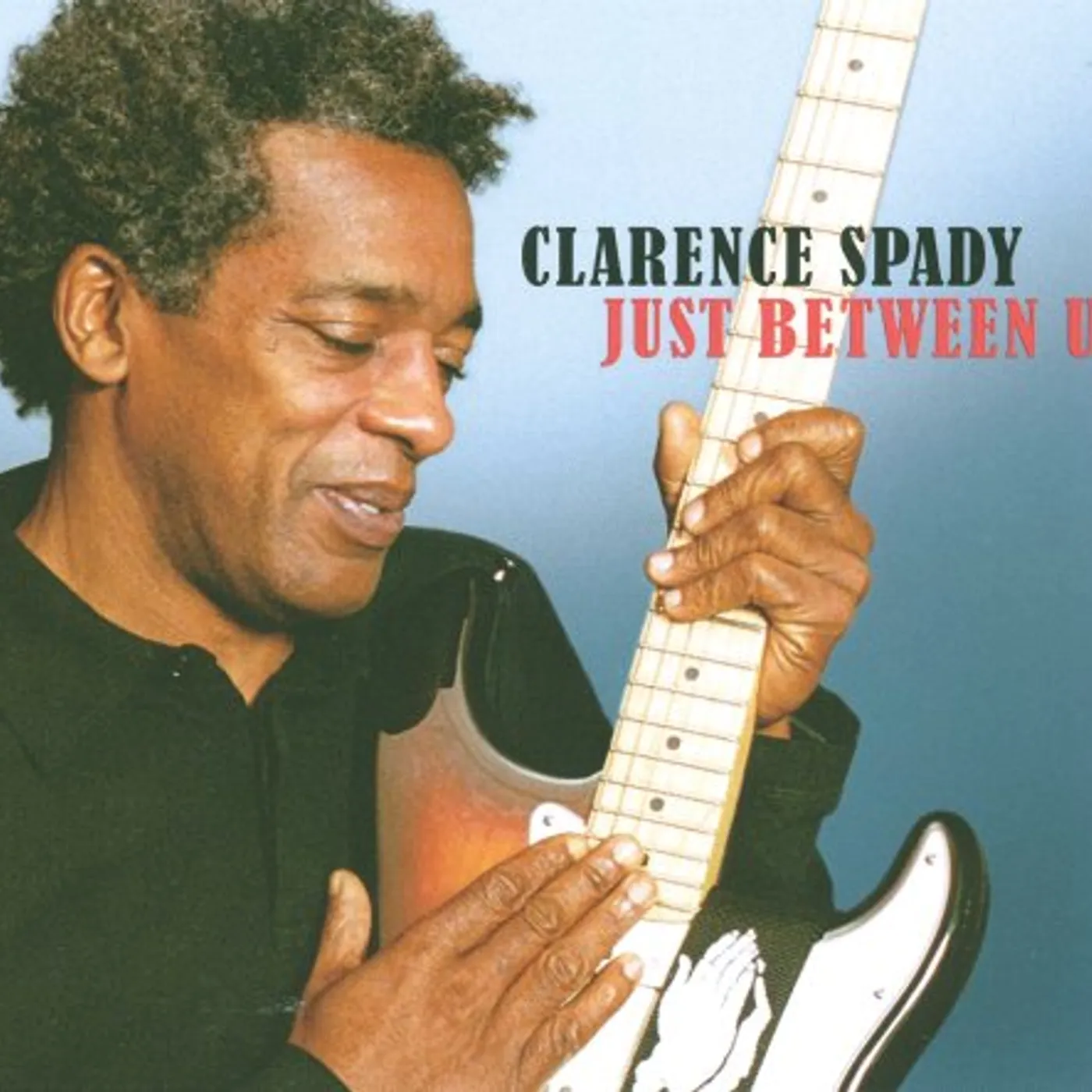 Clarence Spady JUST BETWEEN US CD