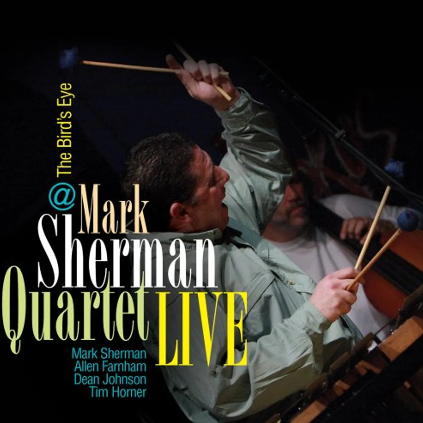 MARK SHERMAN QUARTET LIVE AT THE BIRDS EYE CD