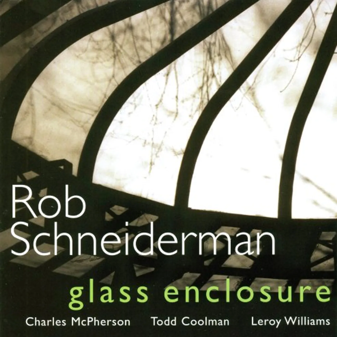 Rob Schneiderman GLASS ENCLOSURE CD
