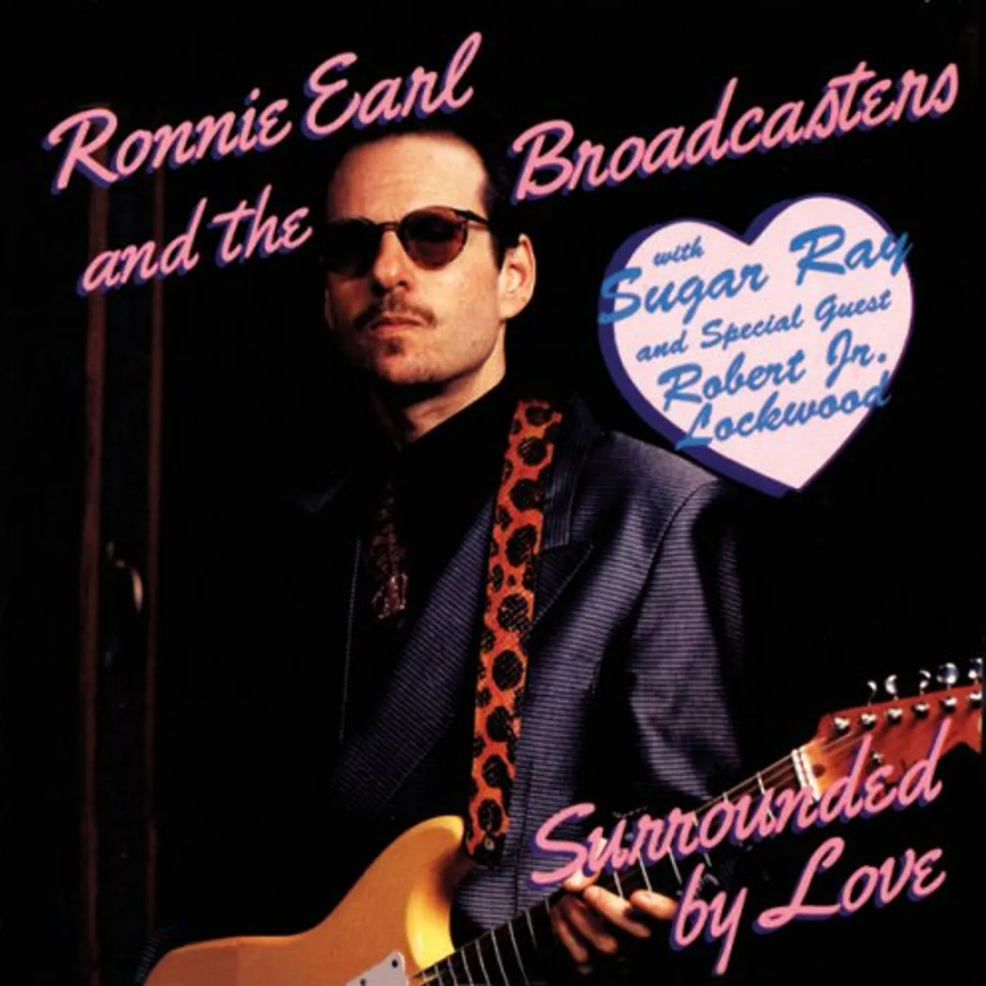 Ronnie Earl & The Broadcasters SURROUNDED BY LOVE CD