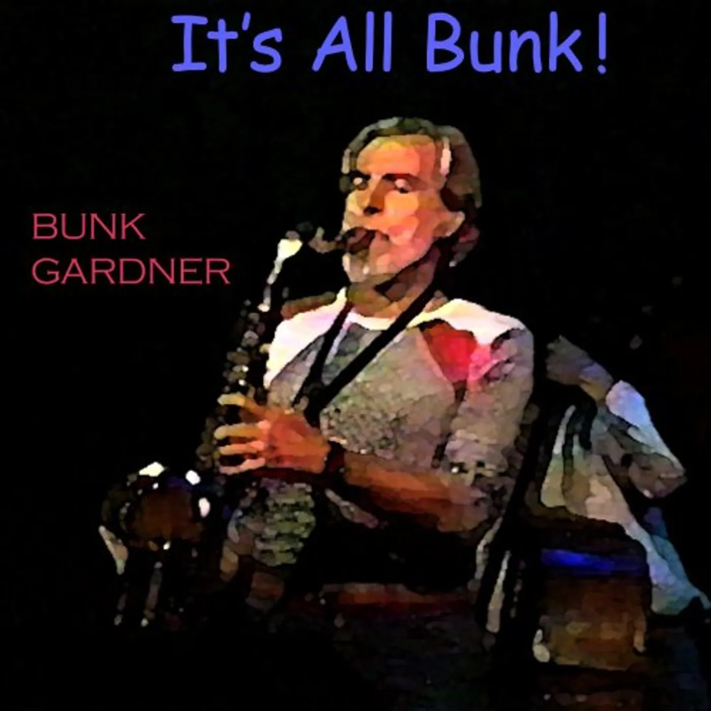 Bunk Gardner IT'S ALL BUNK CD