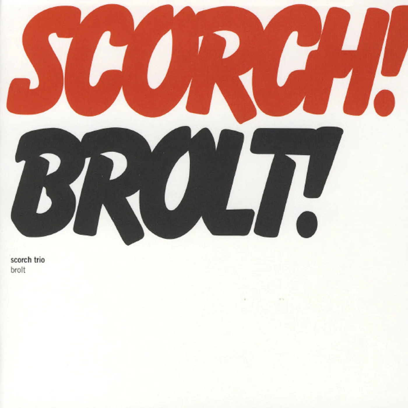 Scorch Trio Brolt Vinyl Record