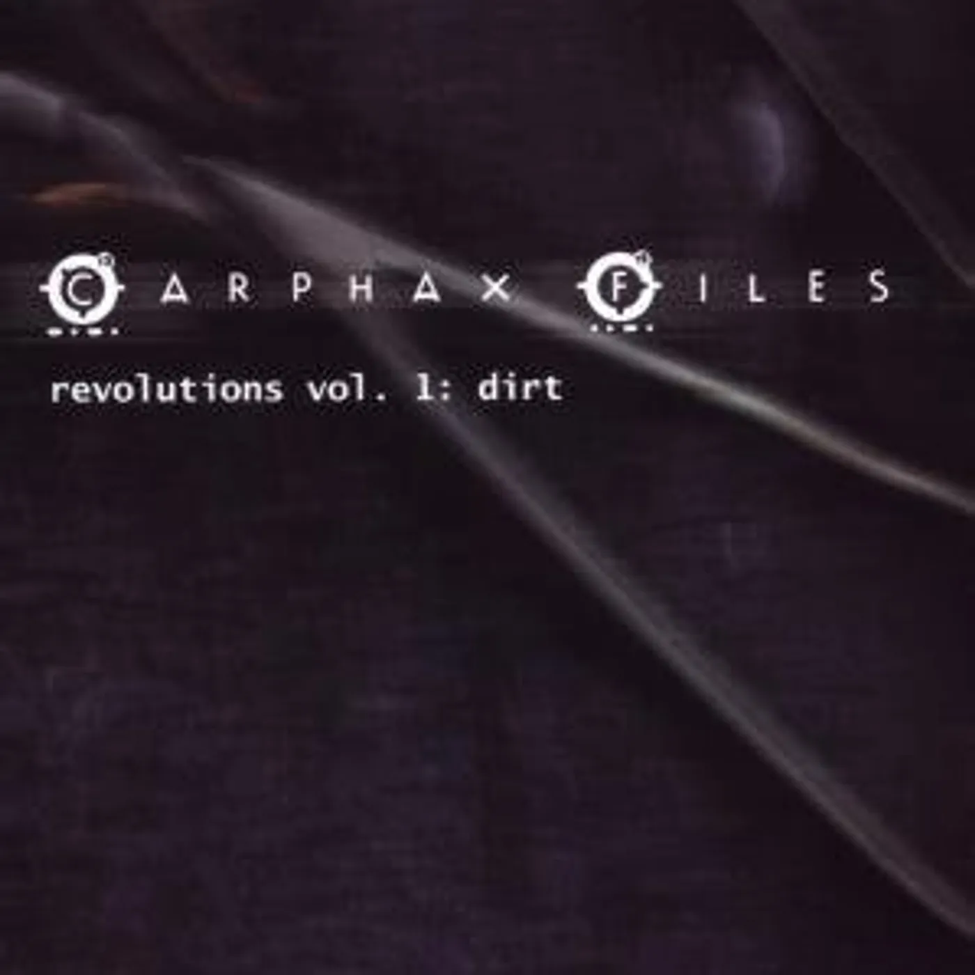Carphax Files REVOLUTIONS 1: DIRT CD