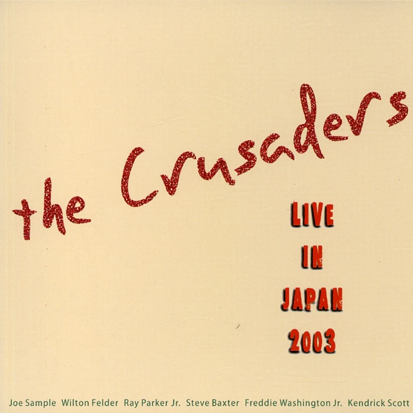 Crusaders LIVE IN JAPAN 2003 CD