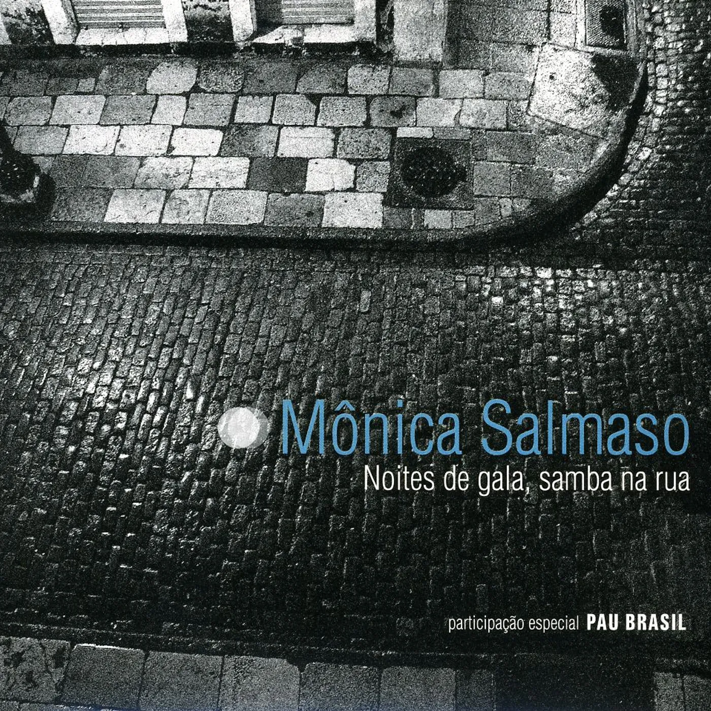 Mônica Salmaso NOITES DE GALA SAMBA NA RUA CD