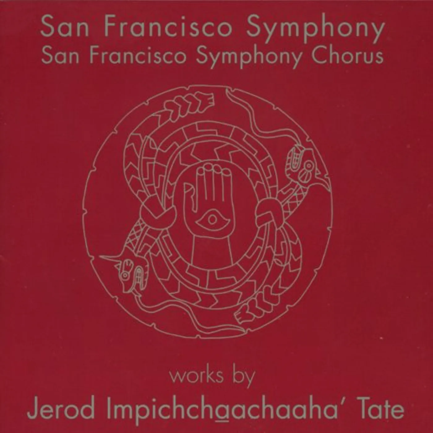 San Francisco Symphony WORKS BY JEROD IMPICHCHAACHAAHA TATE CD