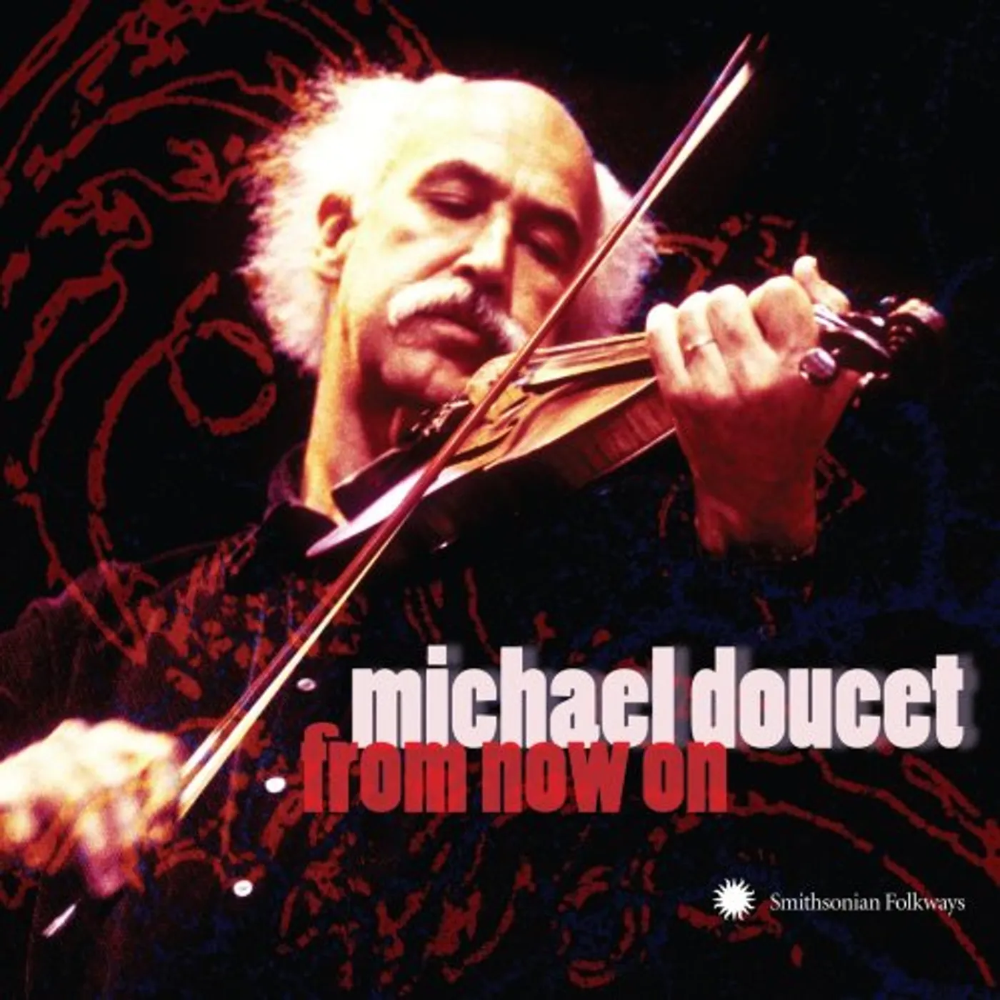 Michael Doucet FROM NOW ON CD