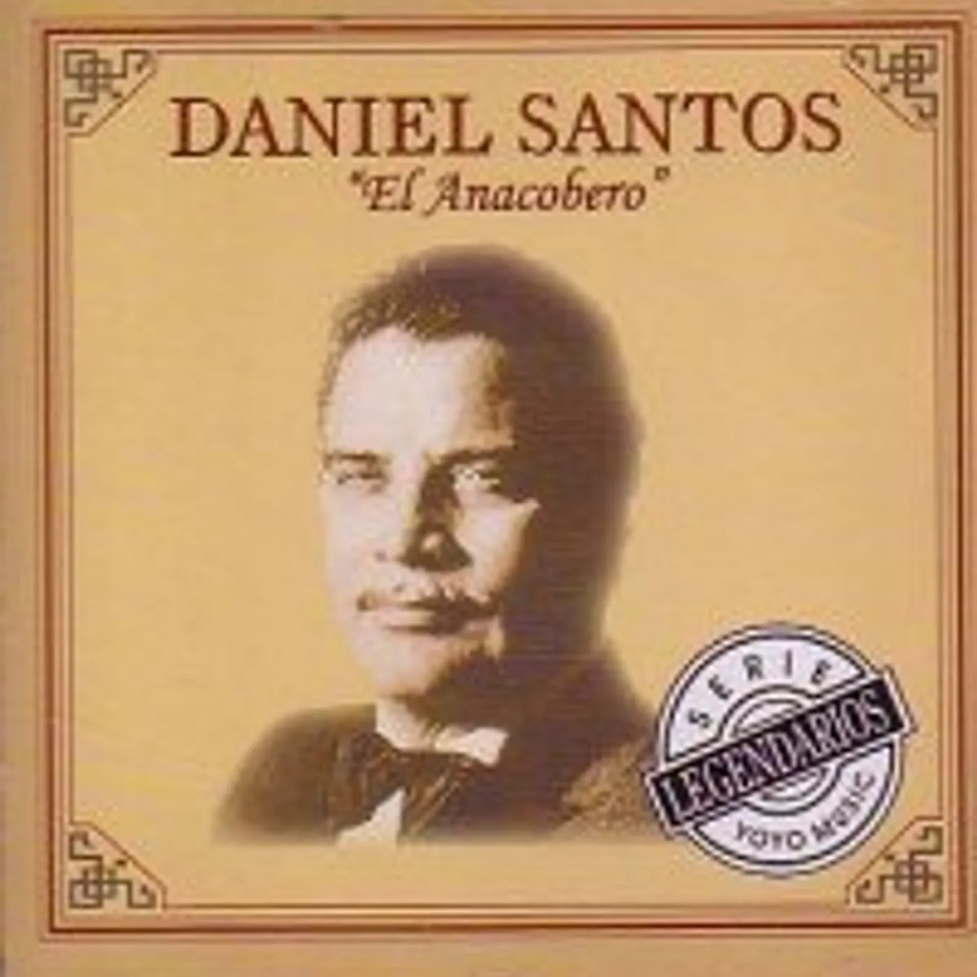 Daniel Santos ANACOBERO CD