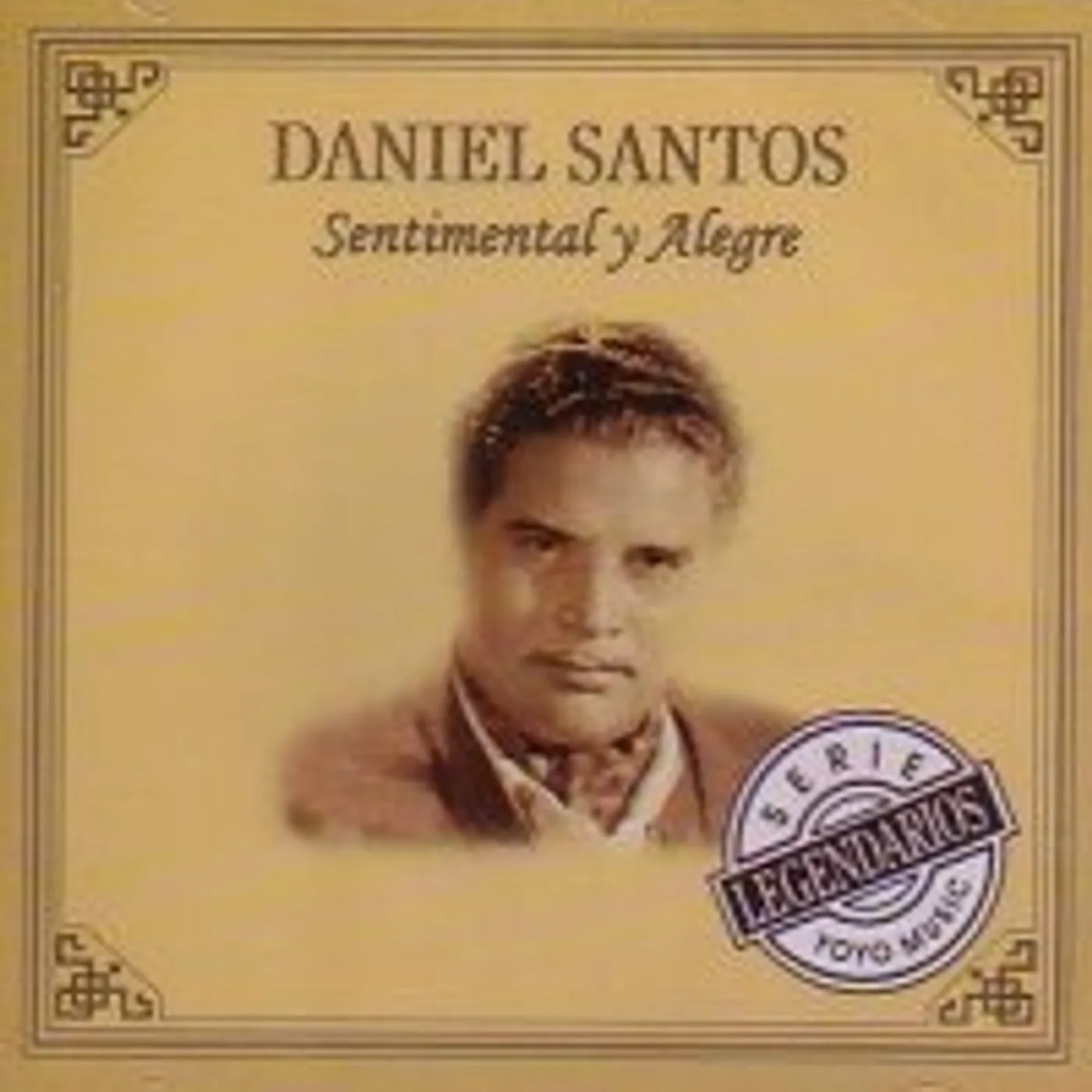 Daniel Santos SENTIMENTAL Y ALEGRE CD