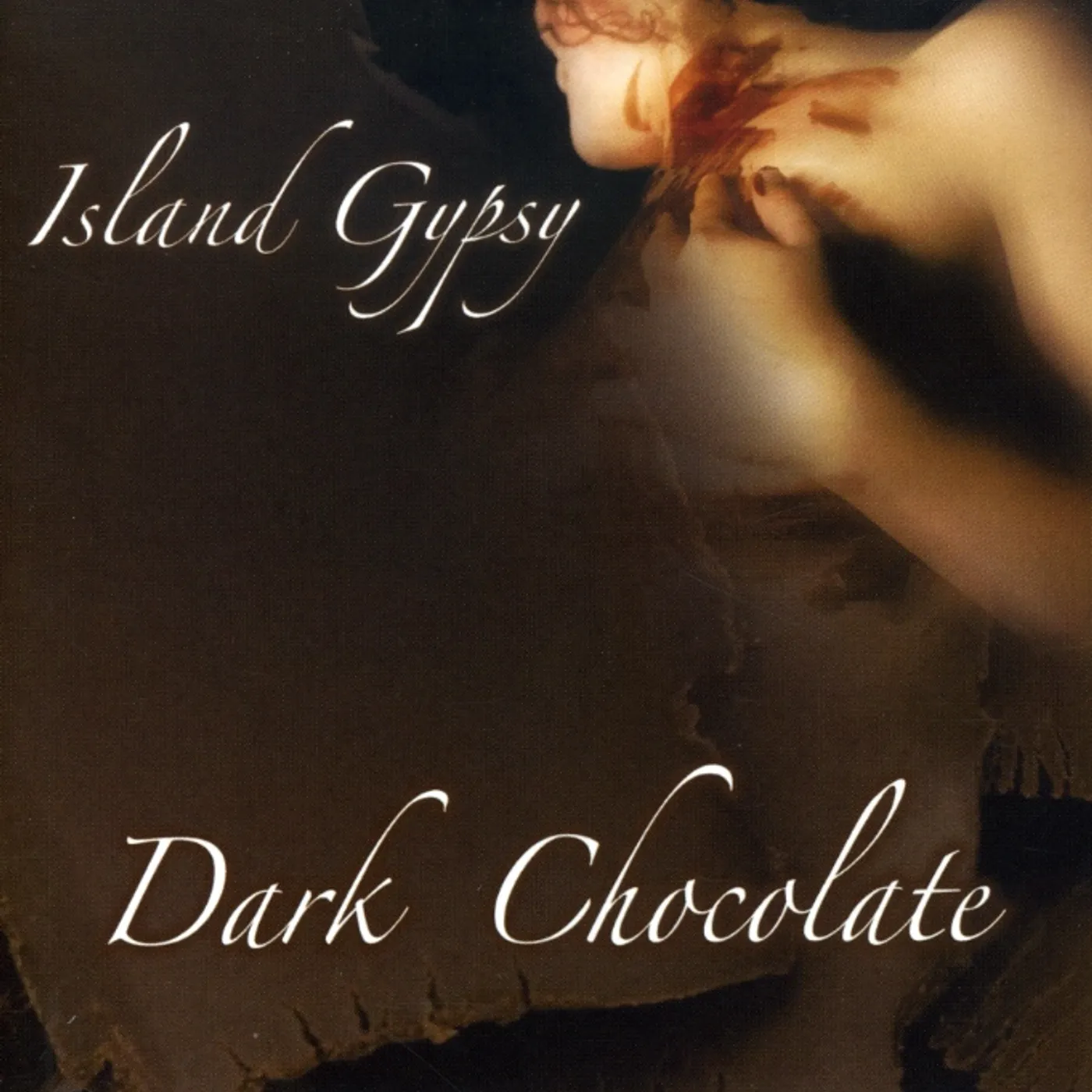 Dark Chocolate ISLAND GYPSY CD