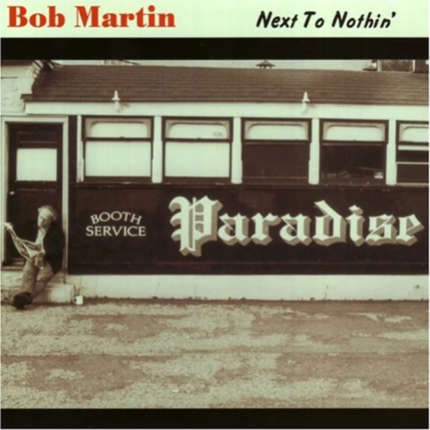 Bob Martin NEXT TO NOTHIN CD