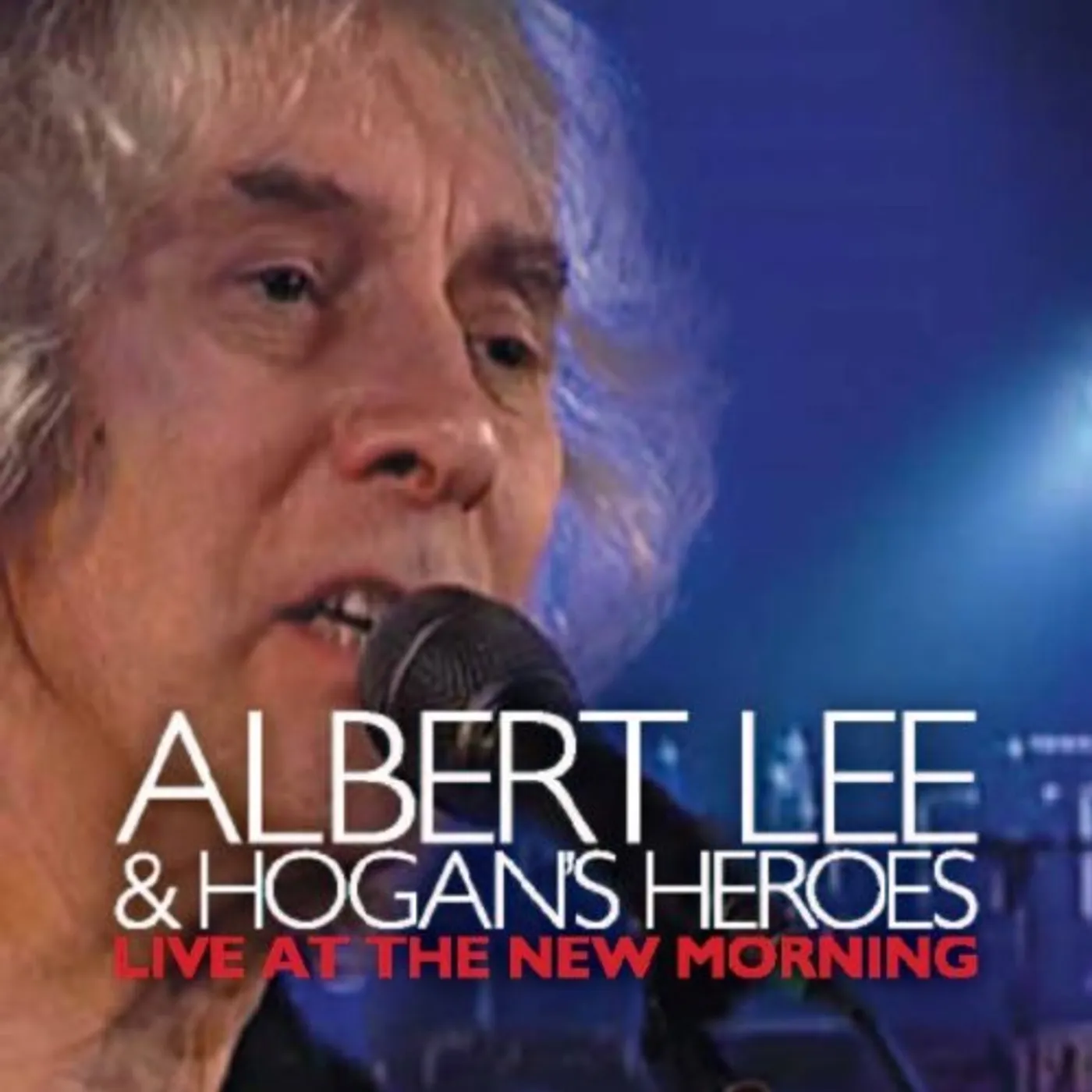 Albert Lee & Hogan's Heroes LIVE AT THE NEW MORNING CD
