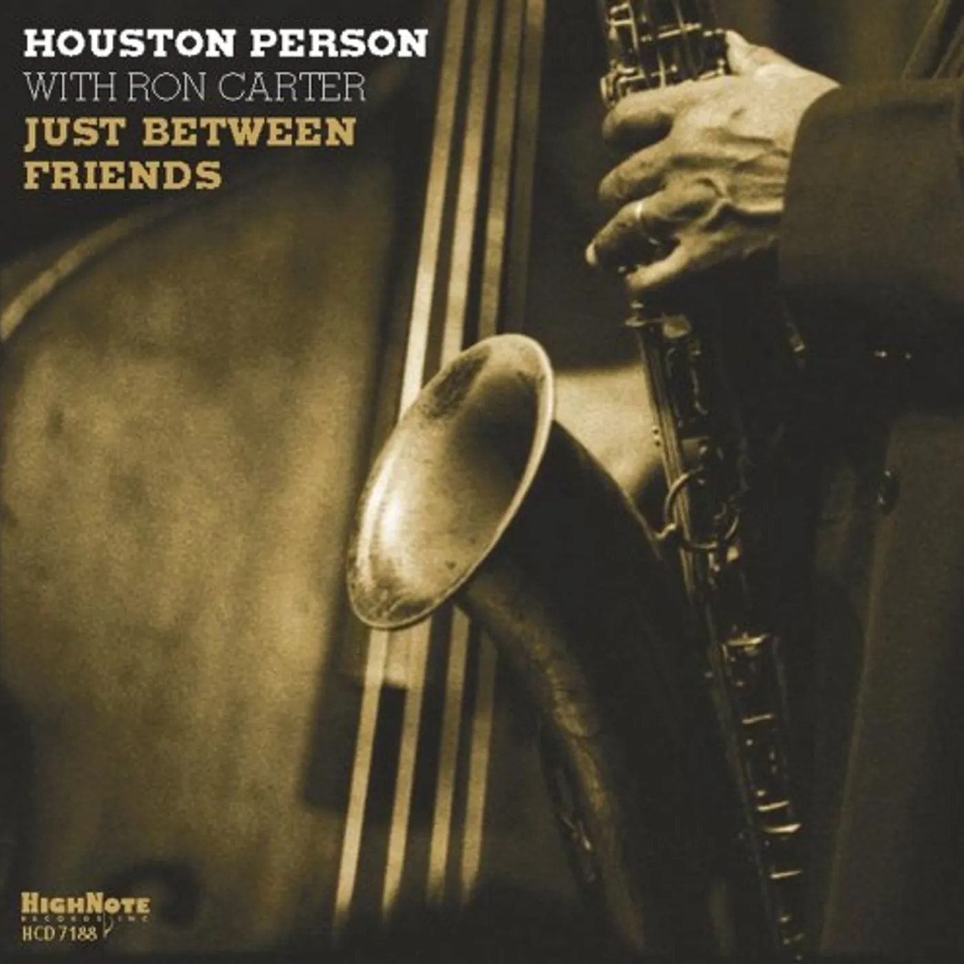 Houston Person With Ron Carter JUST BETWEEN FRIENDS CD