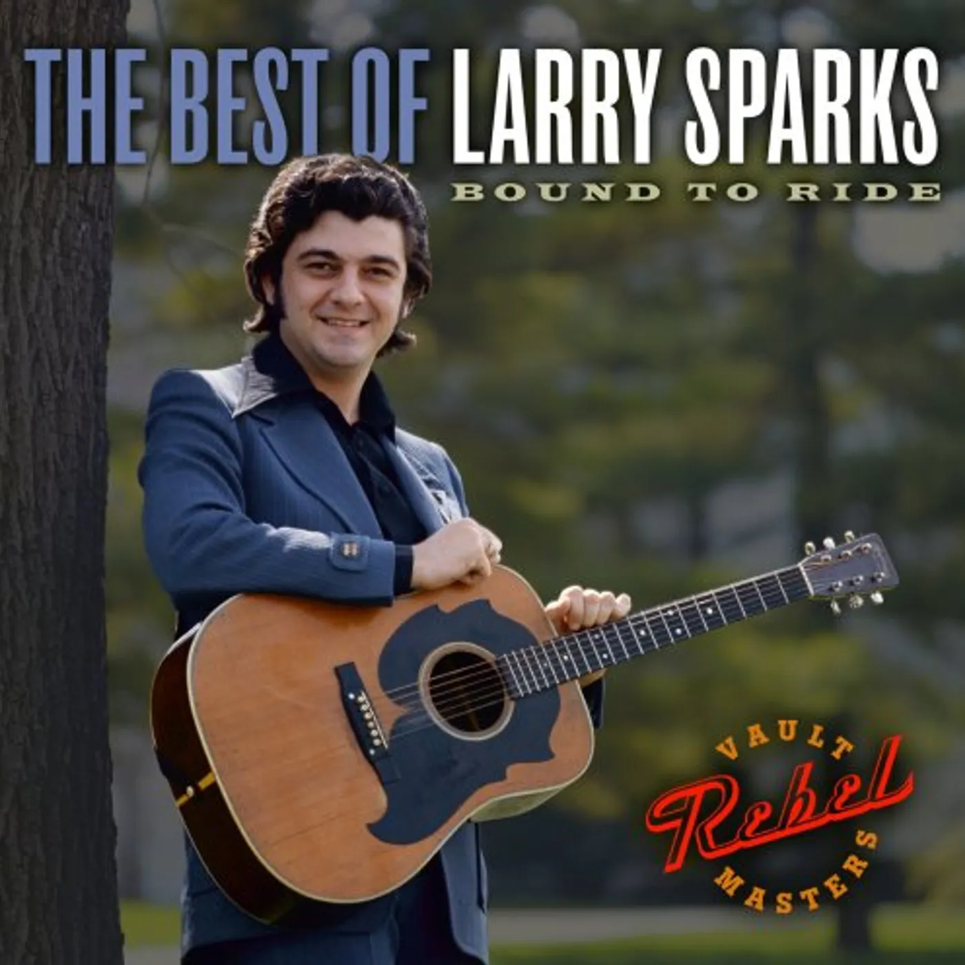 BEST OF LARRY SPARKS: BOUND TO RIDE CD