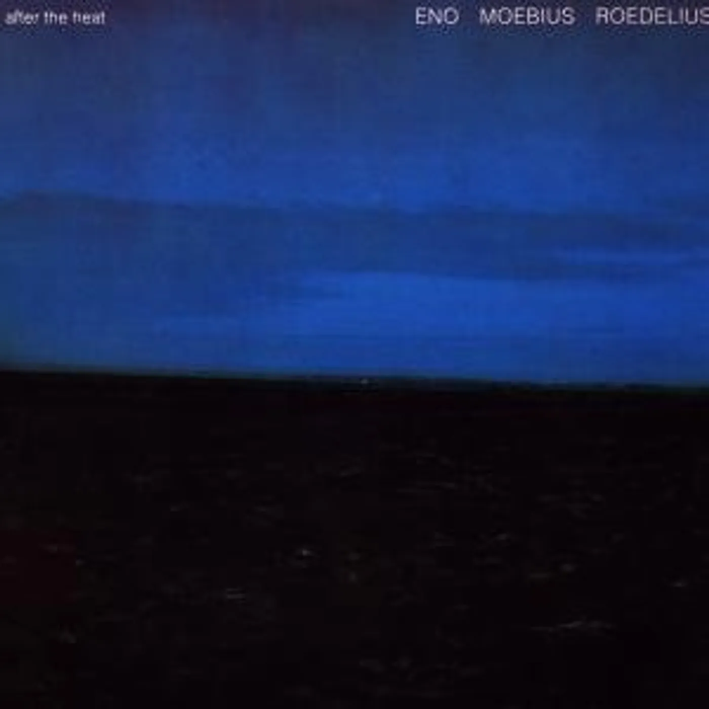 Brian Eno / Dieter Moebius / Roedelius AFTER THE HEAT Vinyl Record