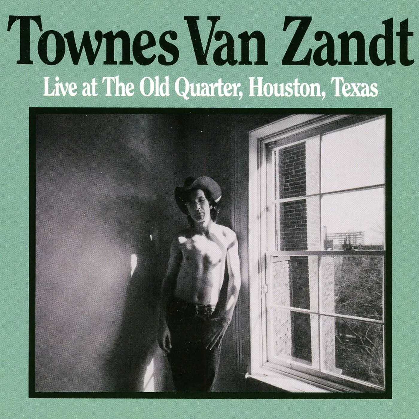 Townes Van Zandt LIVE AT THE OLD QUARTER HOUSTON TEXAS CD