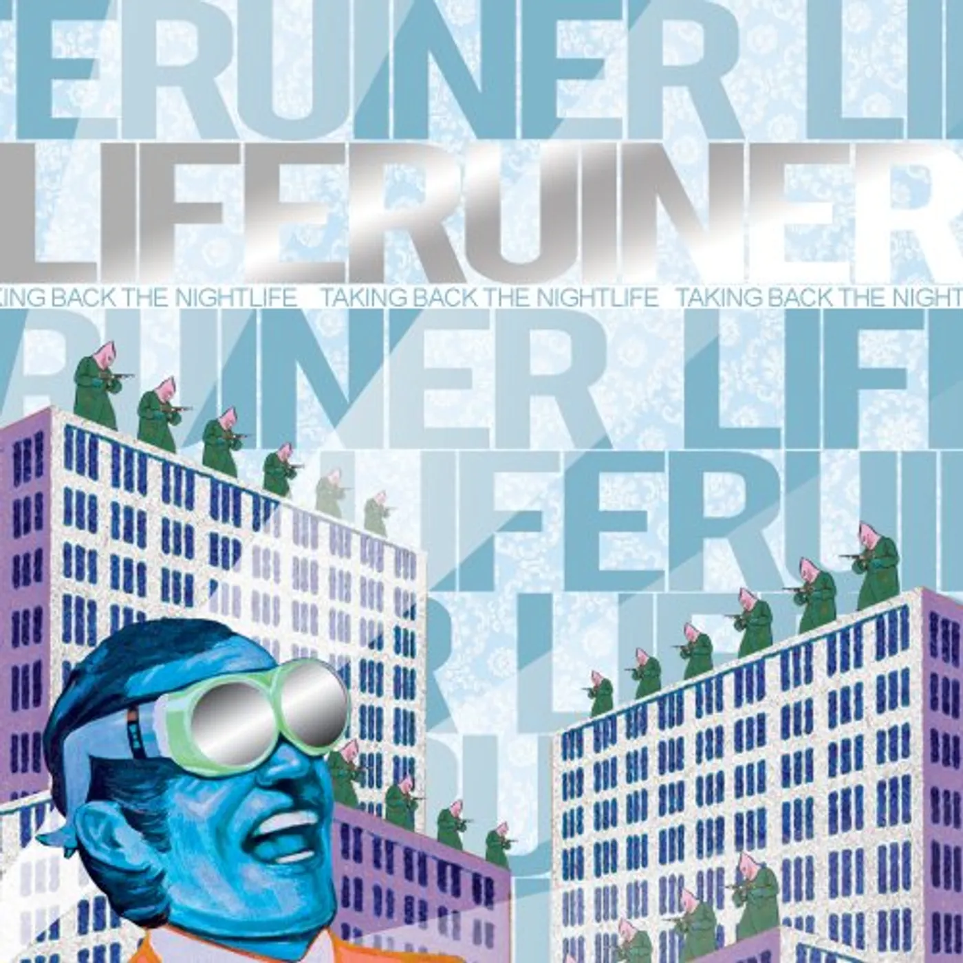 Liferuiner TAKING BACK THE NIGHT LIFE CD