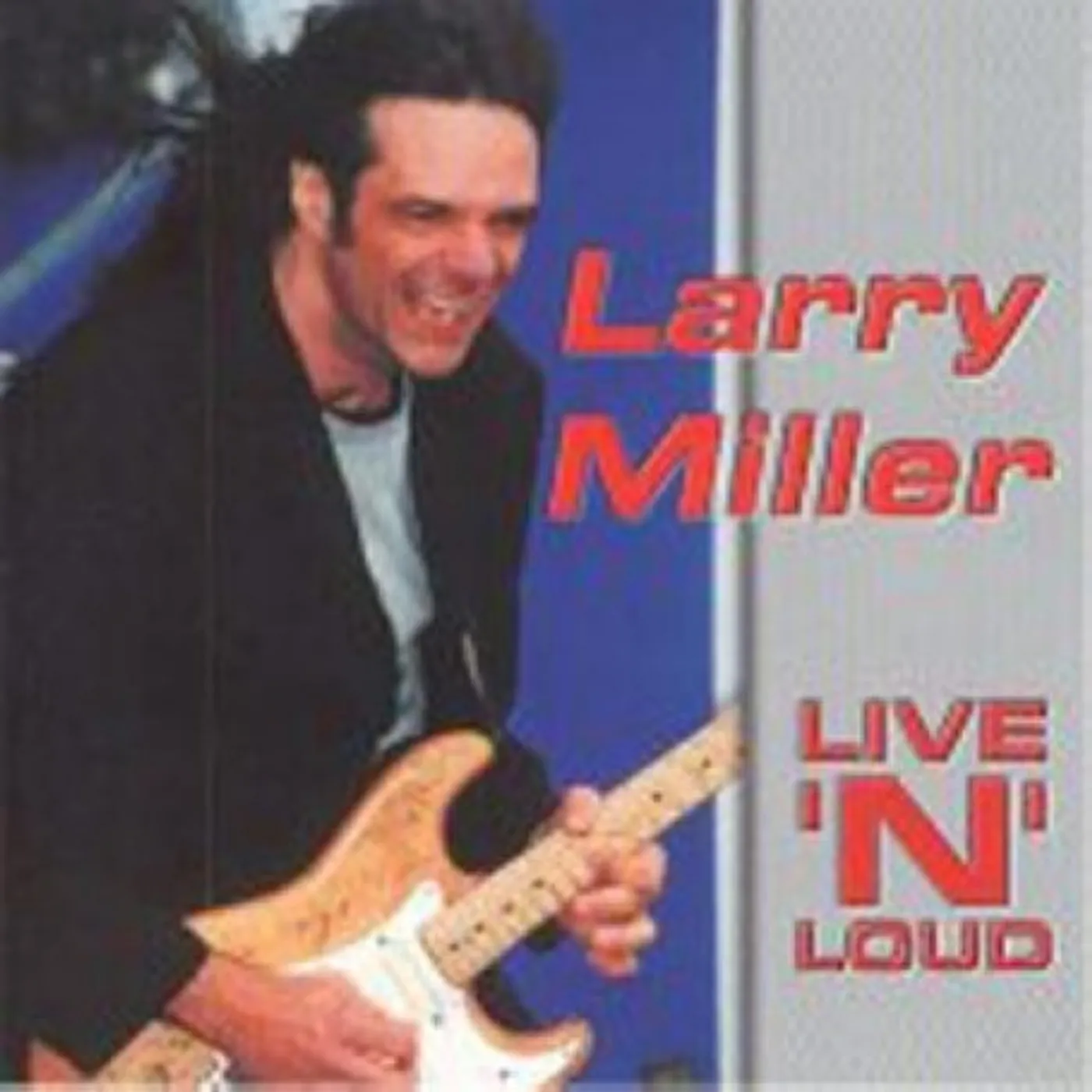 Larry Miller LIVE & LOUD CD