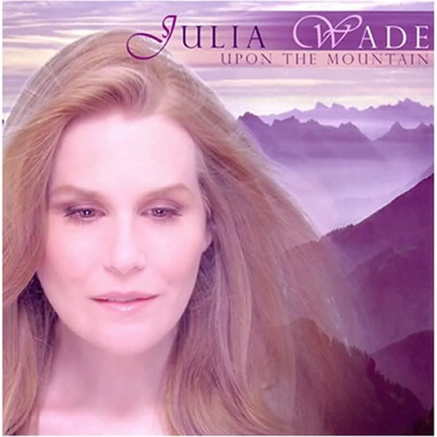 Julia Wade UPON THE MOUNTAIN CD