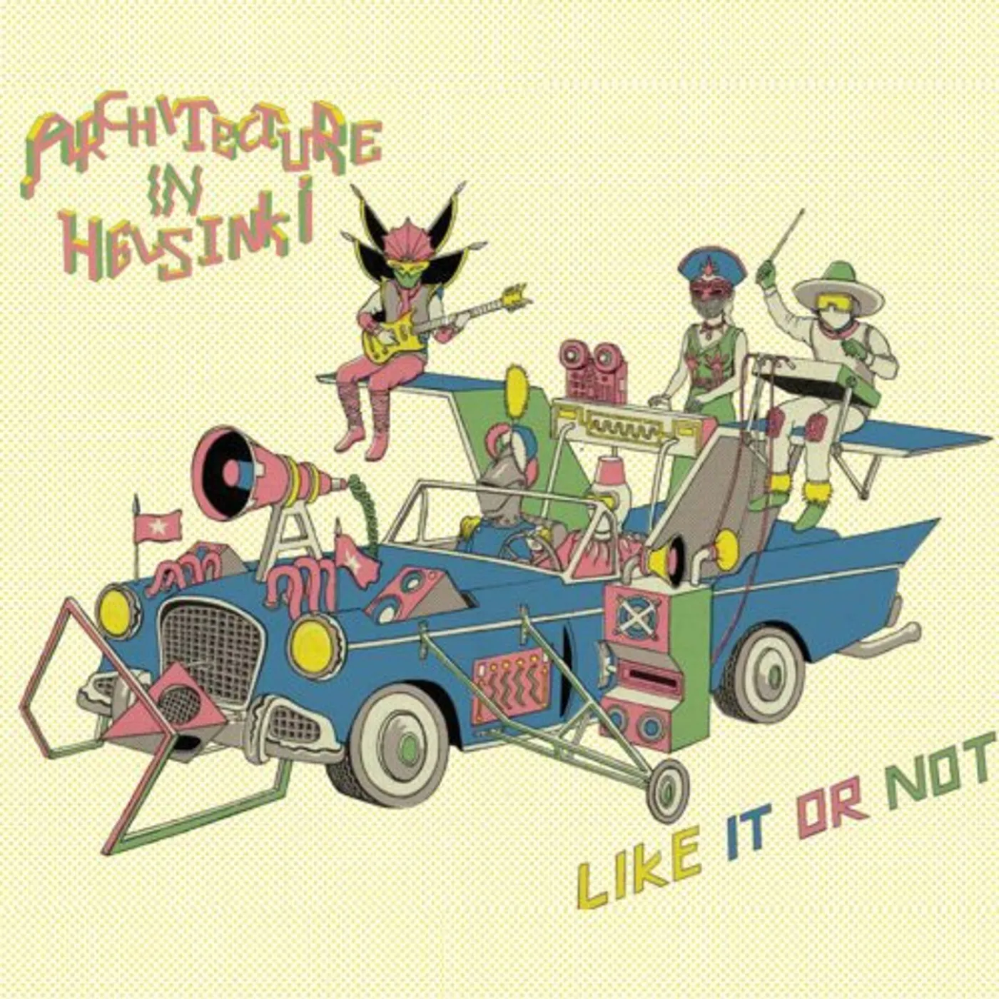 Architecture In Helsinki LIKE IT OR NOT CD