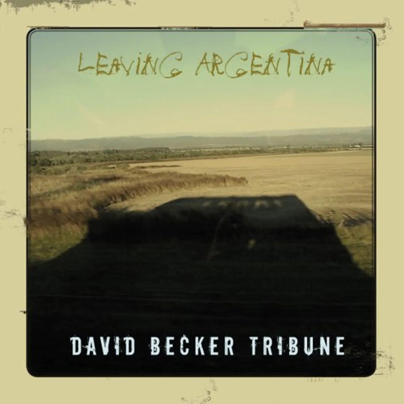 David Becker LEAVING ARGENTINA CD
