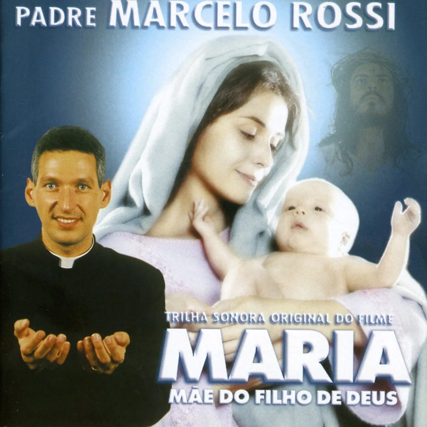Padre Marcelo Rossi MARIA MAE DO FILHO DE DEUS CD